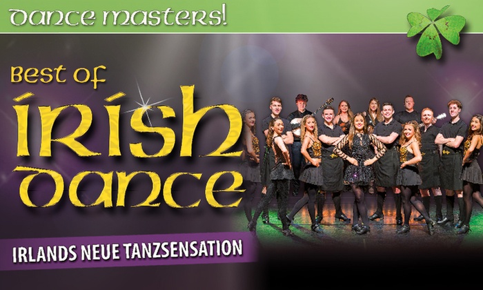 Bestplatzticket: Dance Masters - Best of Irish Dance vom 19.11.-3.5.