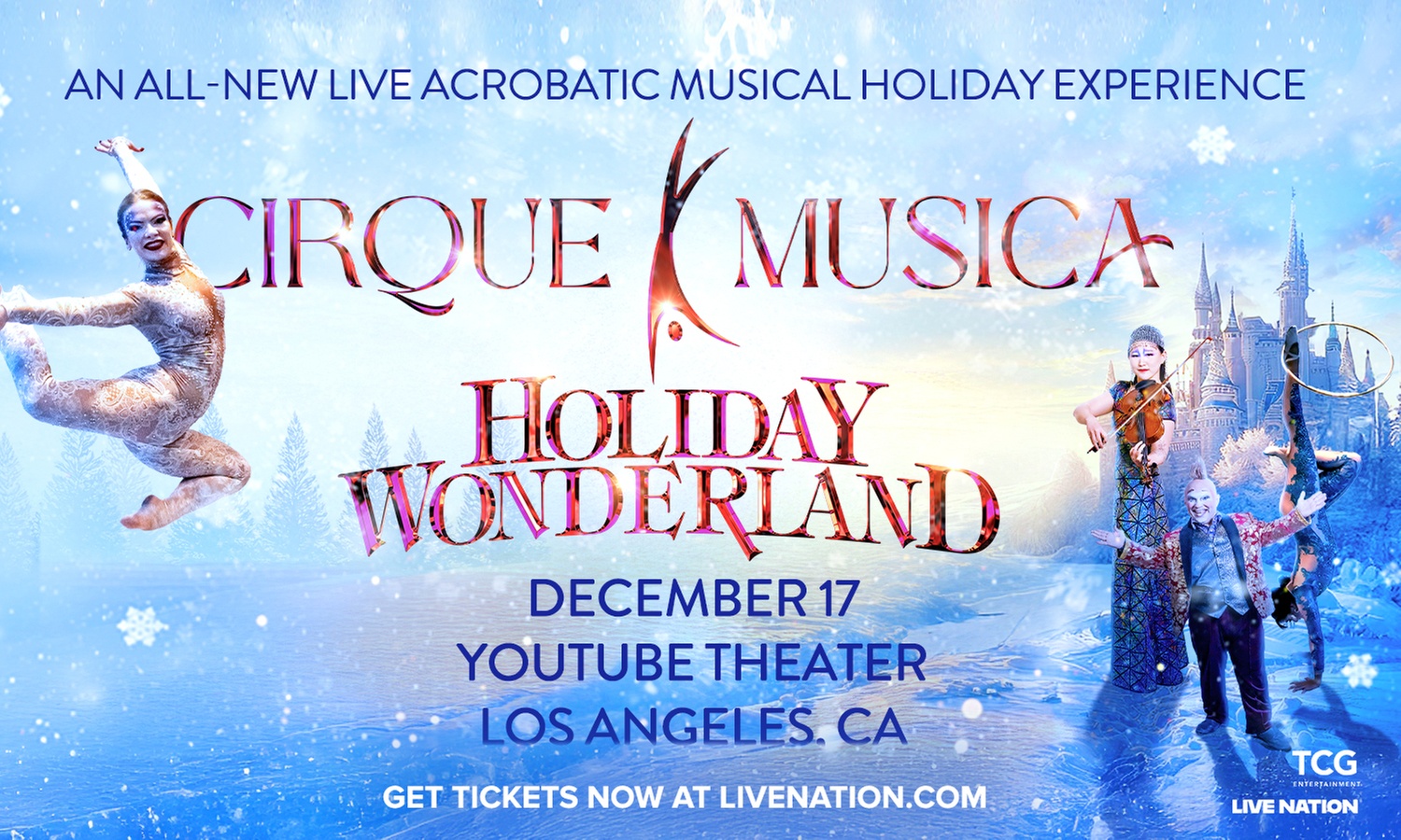 Cirque Musica Holiday Wonderland on December 17 at 8 p.m.