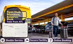 3, 5, or 7 days of hassle-free parking at The Parking Spot (ATL)