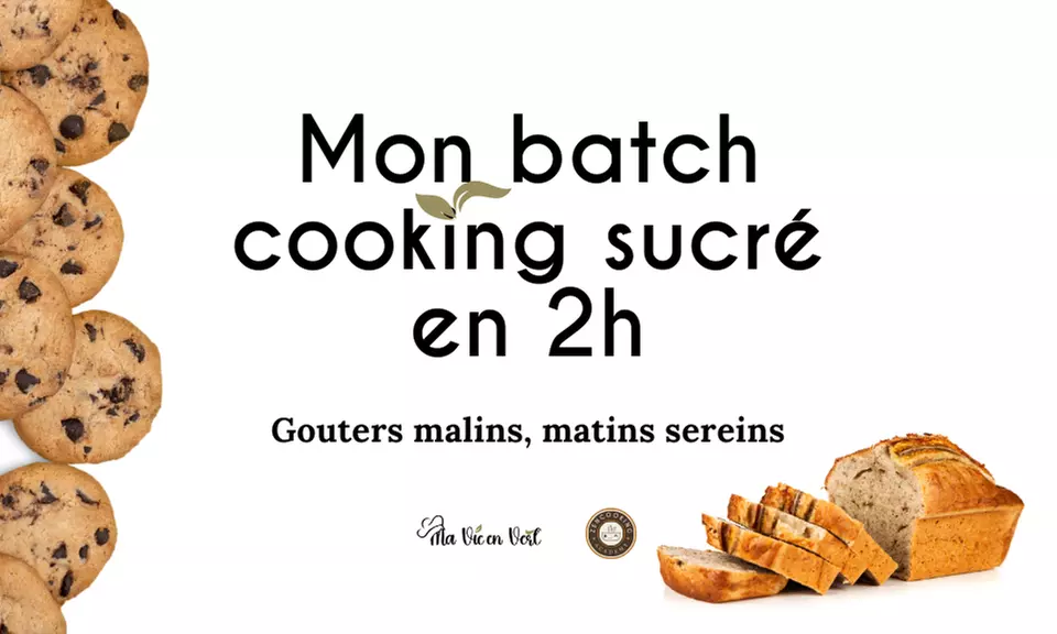 Batch cooking salé, sucré et festif avec Ma Vie en Vert