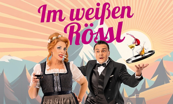 1 Bestplatzticket für „Im weißen Rössl“ im März und April