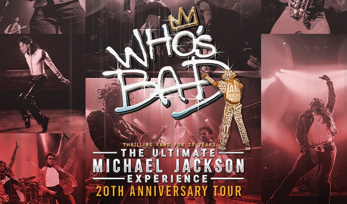 Who's Bad: Ultimate Michael Jackson Experience - 20th Anniversary Tour on January 30 at 8 PM