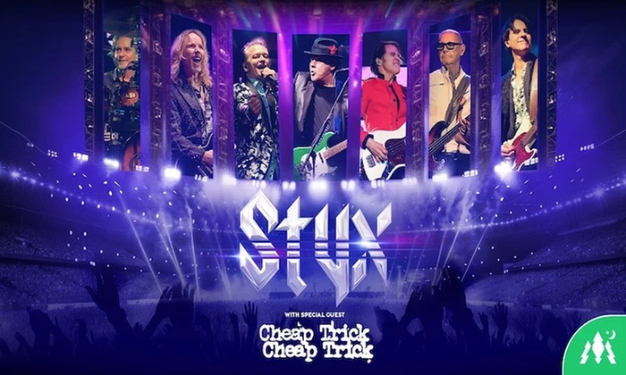 Styx w/ Cheap Trick - Up to 13% Off