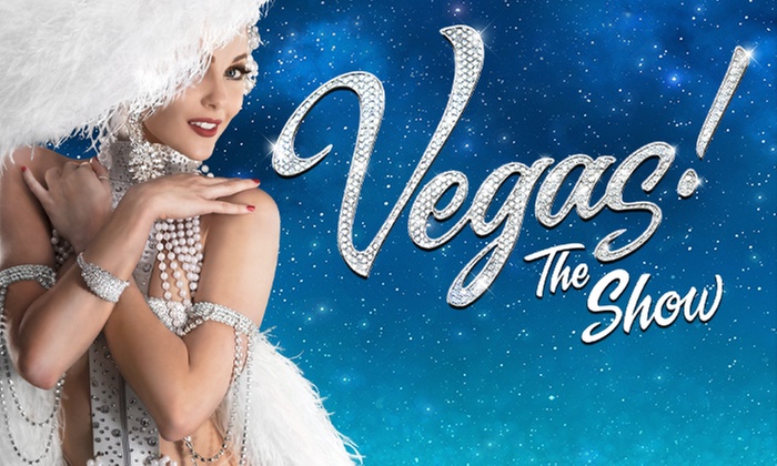 VEGAS! THE SHOW - Up to 58% Off