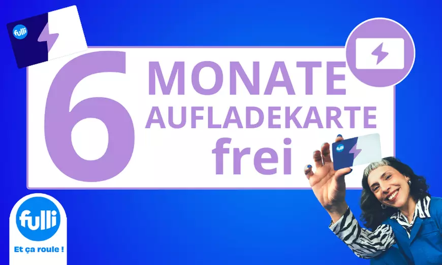 Fulli-Ladekarte für E-Autos: 6 Monate Abonnement inkl. Lieferung