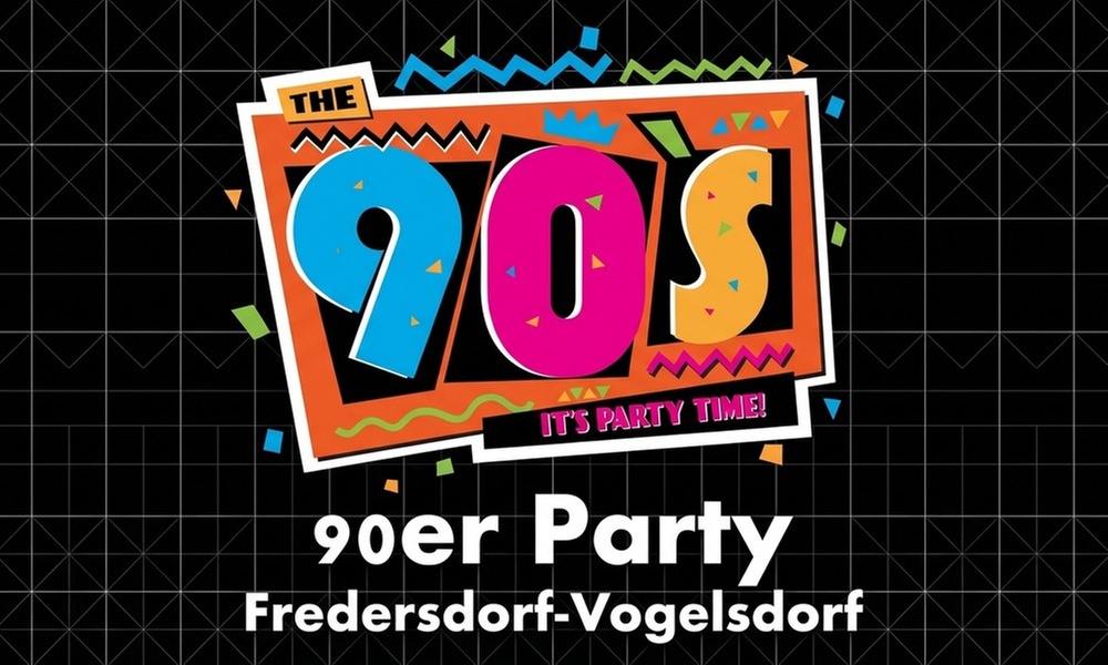 Ticket für die 90er-Party in Fredersdorf-Vogelsdorf am 15.08.26