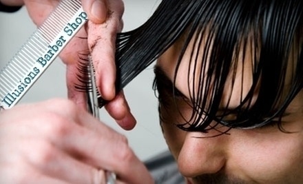 $15 for a Mens Haircut, Shampoo & Style at Illusions Barber Shop $15 for a Mens Haircut, Shampoo & Style at Illusions Barber Shop