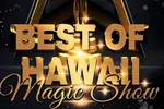 Oahu: The Magical Mystery Show! at Hilton Waikiki Beach Hotel
