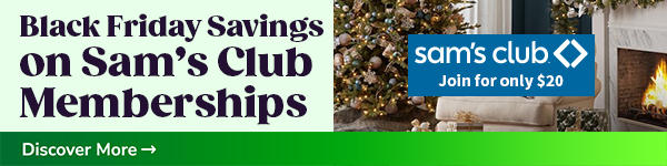 Black Friday Savings on Sam's Club Memberships - Join For Only $20