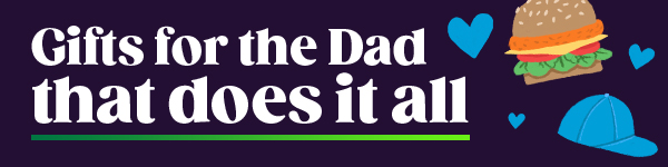 Show your appreciation for the main man in your life with amazing discounts on Father’s Day gifts that'll make your dad’s day extra special.