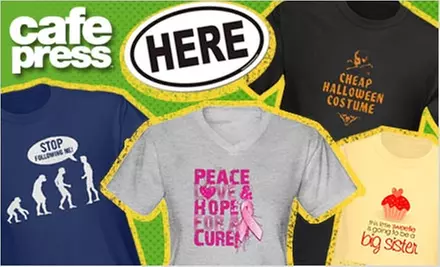 $25 for $50 Worth of Customized T-shirts and Gifts from CafePress - Primary Image