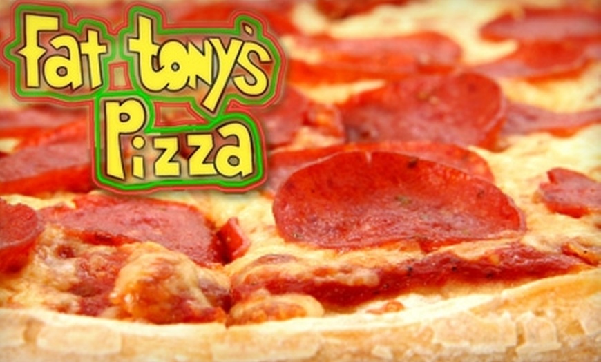 10 For Fare At Fat Tony S Pizza Tony S Giant Pizzeria Grill Groupon