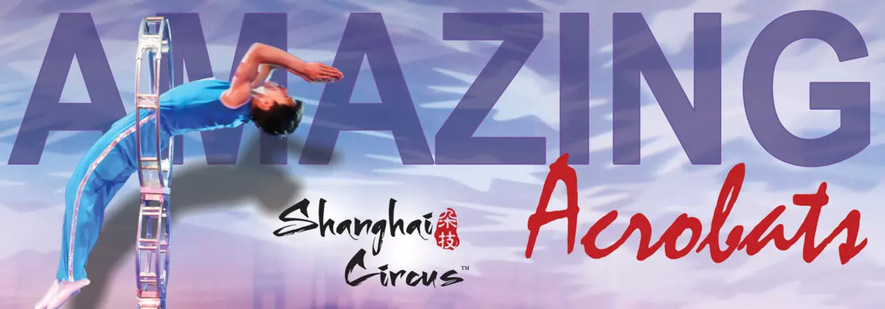 Shanghai Circus  (Up to 40% Off)