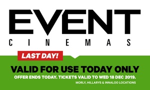 Event Cinemas: Tickets From $11