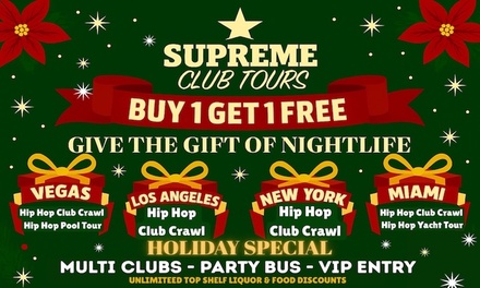 Holiday BOGO Special: 2 Tickets (Good Any Friday or Saturday) - Supreme Club Tours Hip Hop Club Crawl New York 2025 2026