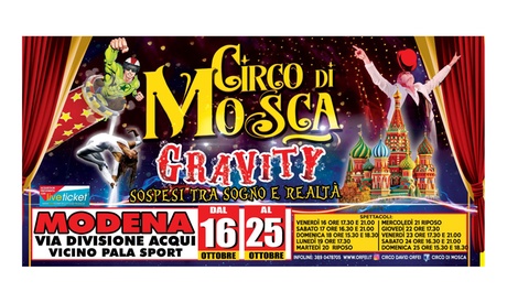 Fino a 3 ingressi al Circo di Mosca, dal 16 al 25 ottobre a Modena (sconto fino a 61%)