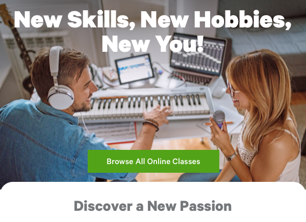 New Skills, New Hobbies, New You! 