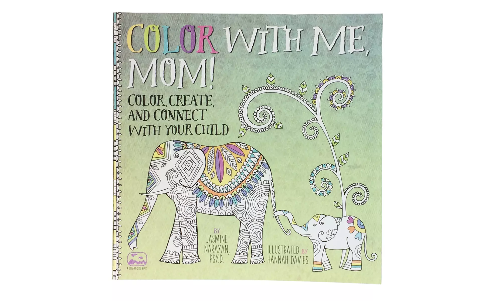 Color with Me, Mom!: Color, Create, and Connect with Your Child - Primary Image
