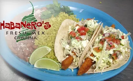 $12 for $25 Worth of Baja-Style Mexican Fare at Habanero's Fresh Mex - Primary Image