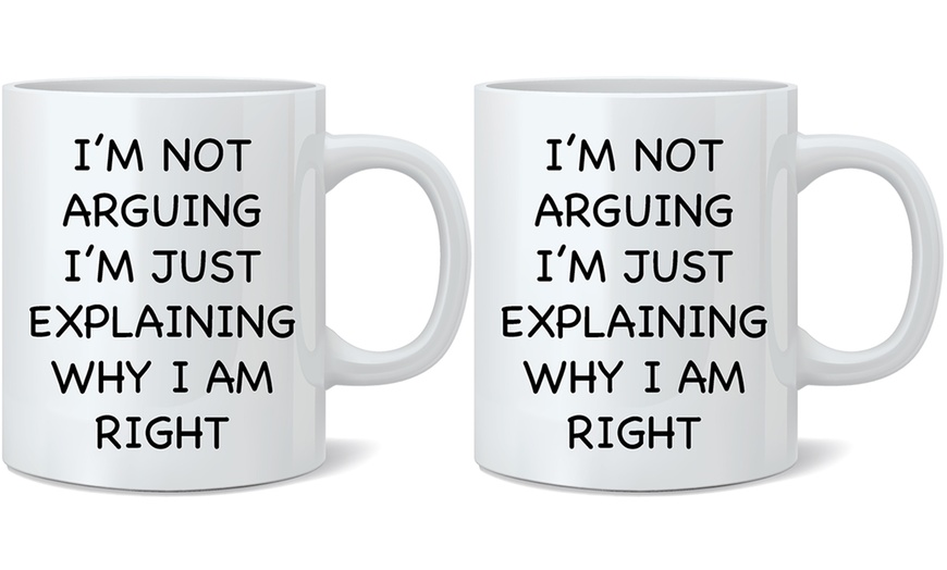 Image 25: Novelty Quotes Mug