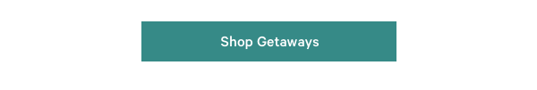 Shop Getaways