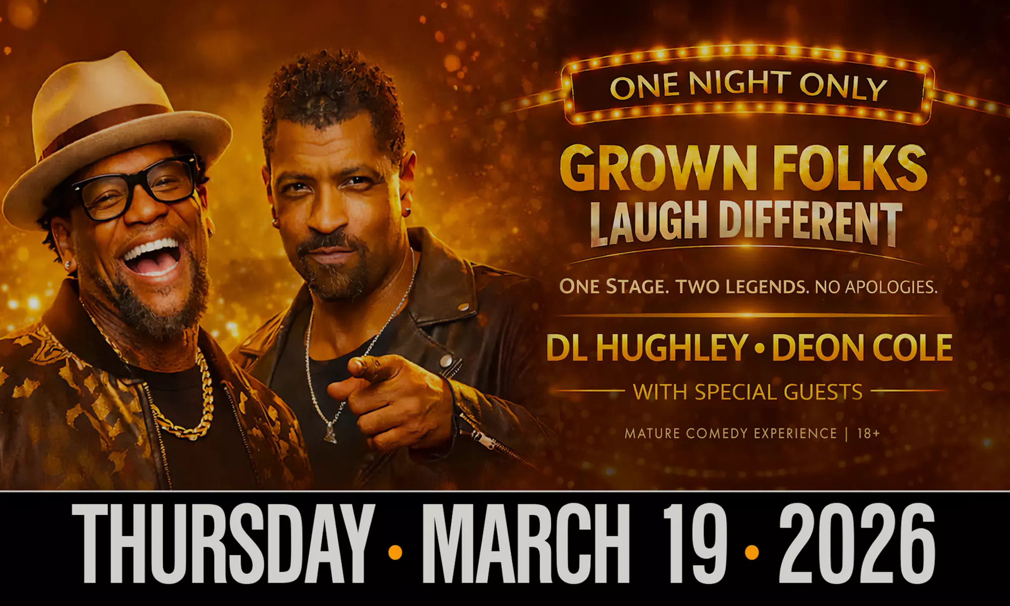 DL Hughley & Deon Cole: Grown Folks Laugh Different on March 19 at 8 PM