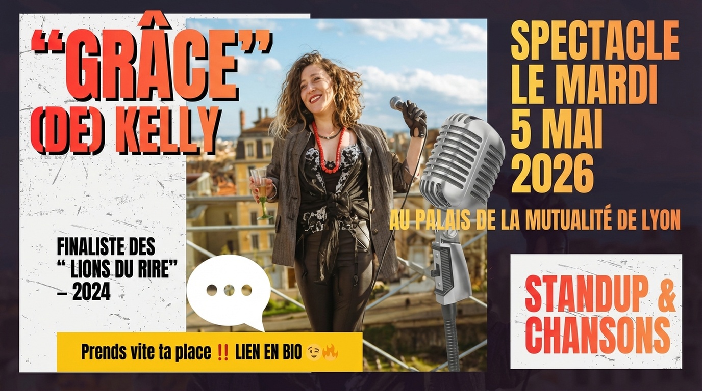 Grâce de Kelly au Festival Les Lions du rire - le 5 mai 2026 à 19h