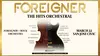 Foreigner: The Hits Orchestral on March 22 at 8 p.m.