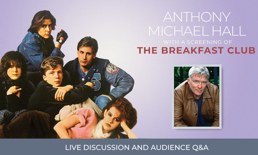 Anthony Michael Hall Live Anthony Michael Hall Live With Screening Of The Breakfast Club Groupon