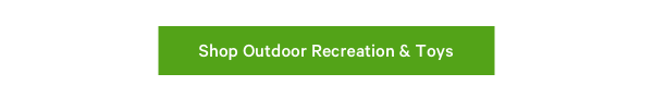 Shop Outdoor Recreation & Toys