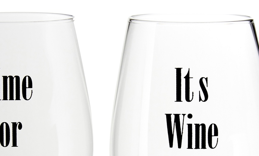 Image 8: Large Wine Glasses with Slogan