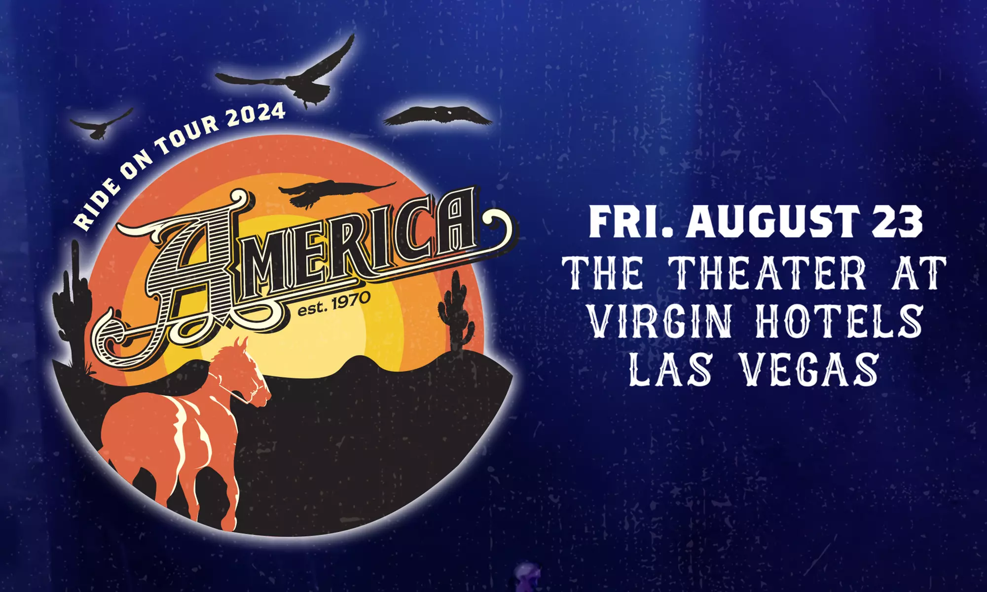 America Ride On Tour 2024 at The Theater at Virgin Hotels Las Vegas on August 23 at 8 p.m. - Primary Image