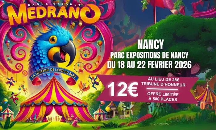 « La Légende de l’Oiseau Bleu » du Grand Cirque Medrano à Nancy