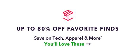 Up to 80% Off Favorite Finds