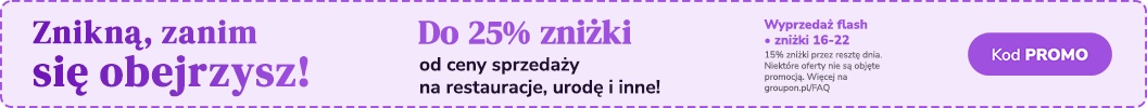 16-22h - Do 25% zniżki na restauracje, urodę i inne! Kod: PROMO