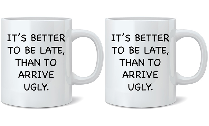 Image 7: Novelty Quotes Mug