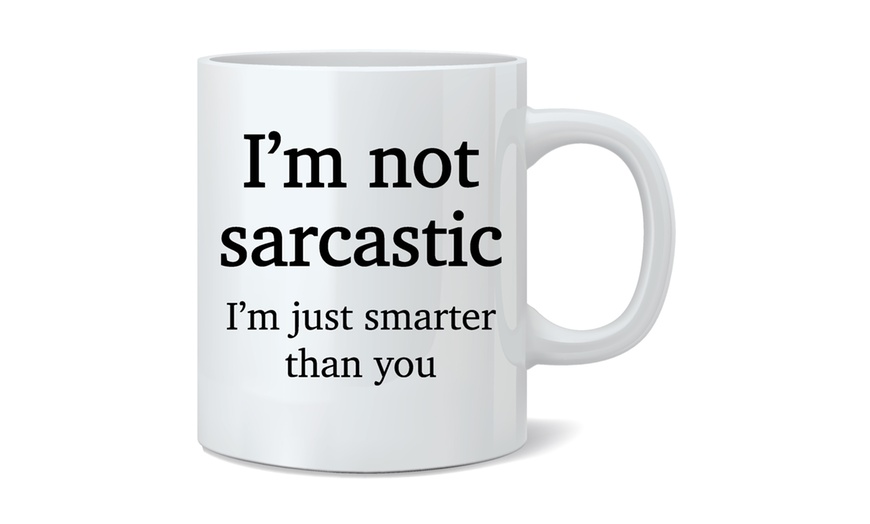 Image 14: Novelty Quotes Mug