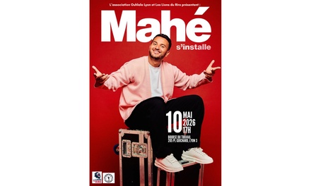1 place pour le spectacle de Mahé au Festival les lions du rire le 10 mai 2026 à 17h en catégorie 1 - Ouhlala Lyon : spectacle de Mahé, Lyon