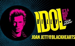 Billy Idol: It's A Nice Day To...Tour Again! - Up to 34% Off Billy Idol: It's A Nice Day To...Tour Again! - Up to 34% Off