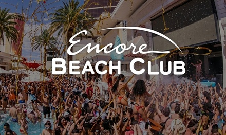 Encore Beach Club Day Pass 1-9 In Group - VegasNow Pass in Las Vegas, NV