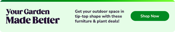  Your Garden Get your:uwuor:p:cz in m tip-top shape with these Made Better furniture plant deals! 