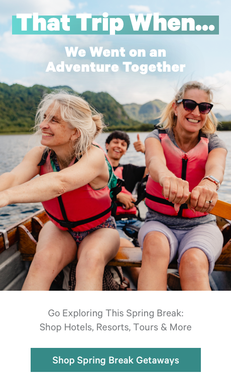 That Trip When... We Went on an Adventure Together