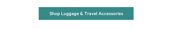 Shop Luggage & Travel Accessories