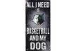 NBA Basketball and My Dog Sign (12"x6") - Second Medium