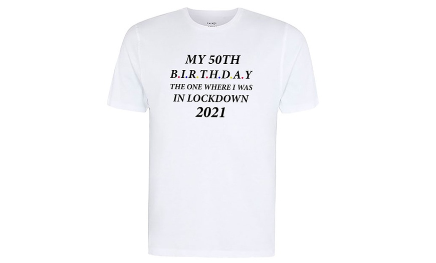 Image 7: Mens T-Shirt Lockdown Birthday