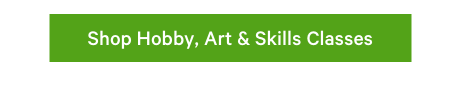 Shop Hobby, Art & Skills Classes