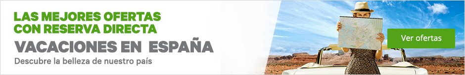 España: las mejores ofertas con reserva directa