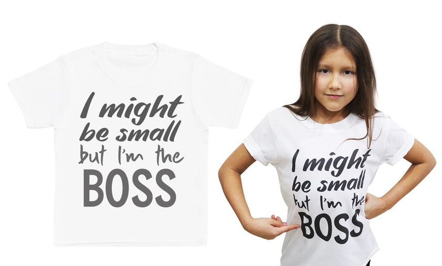 Image 1: Small But I'm The Boss Kids T-Shirt