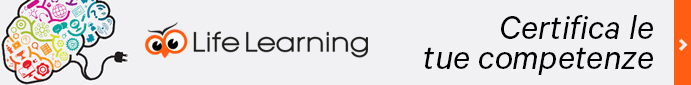 Life Learning: Certifica le tue competenze