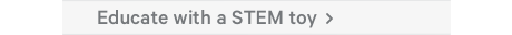 Educate with a STEM toy
